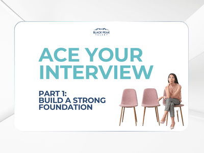 Ace Your Interview: Building a Strong Foundation (Part 1)